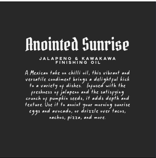 Anointed Sunrise - Jalapeno & Kawakawa Finishing Oil - Image 2